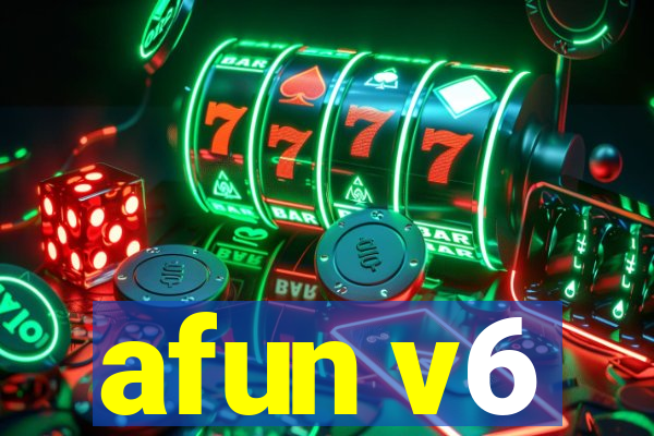 afun v6